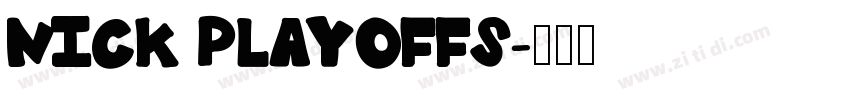 Nick Playoffs字体转换